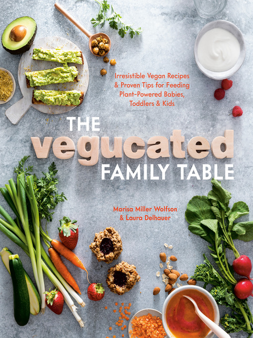 Title details for The Vegucated Family Table by Marisa Miller Wolfson - Available